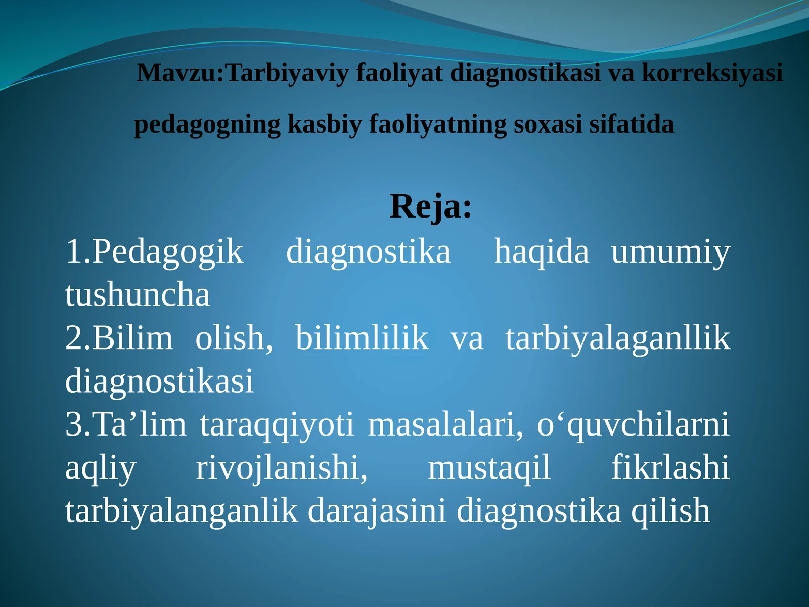 Tarbiyaviy faoliyat diagnostikasi va korreksiyasi pedagogning kasbiy faoliyatining sohasi sifatida
