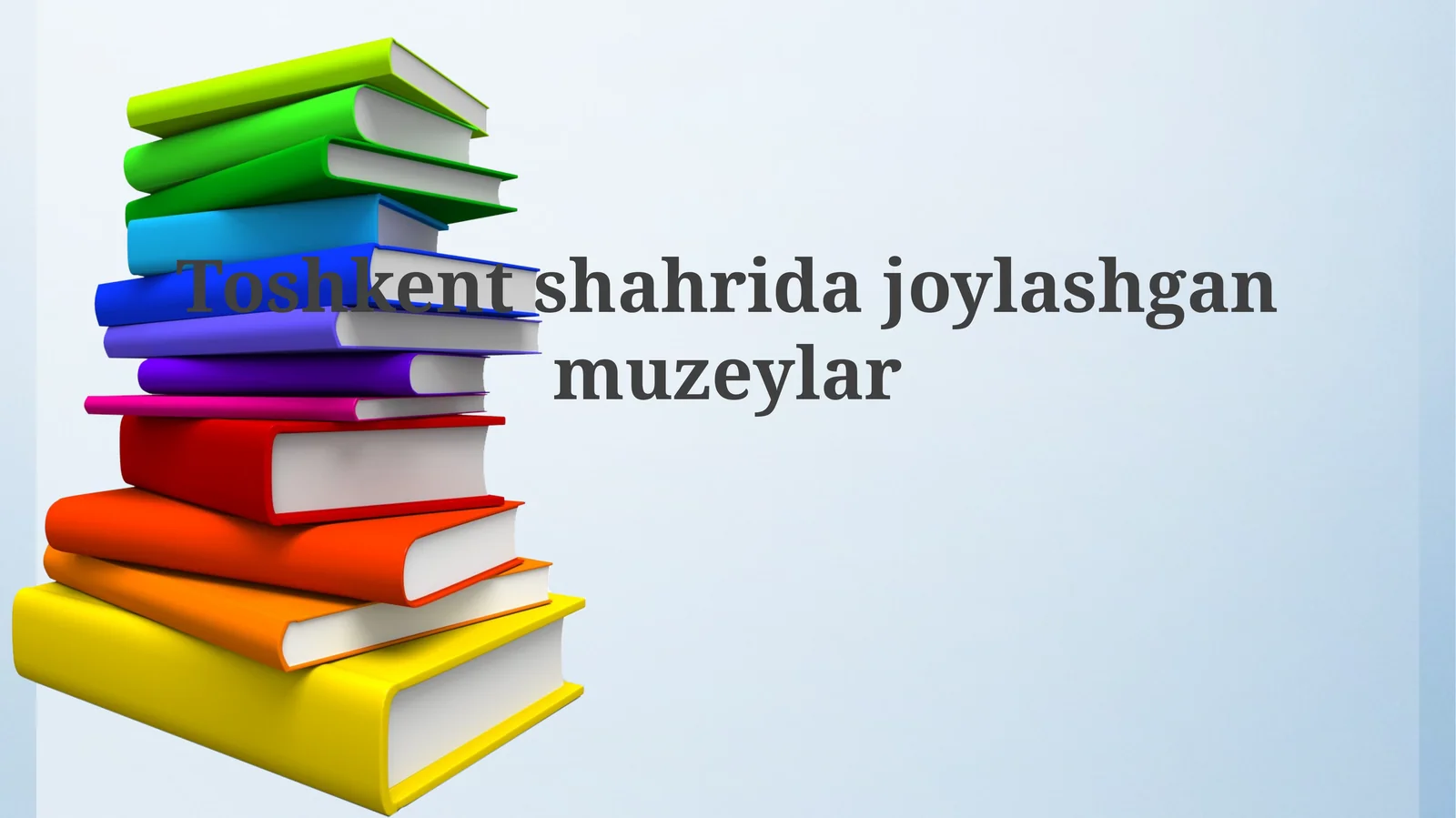 Toshkent muzeylarining umumiy ko'rinishi