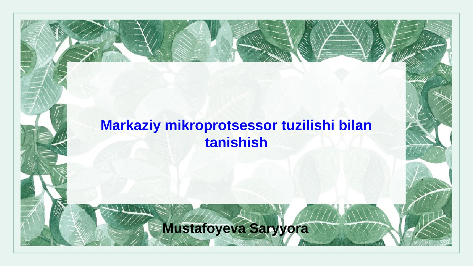 Markaziy mikroprotsessor tuzilishi bilan tanishish