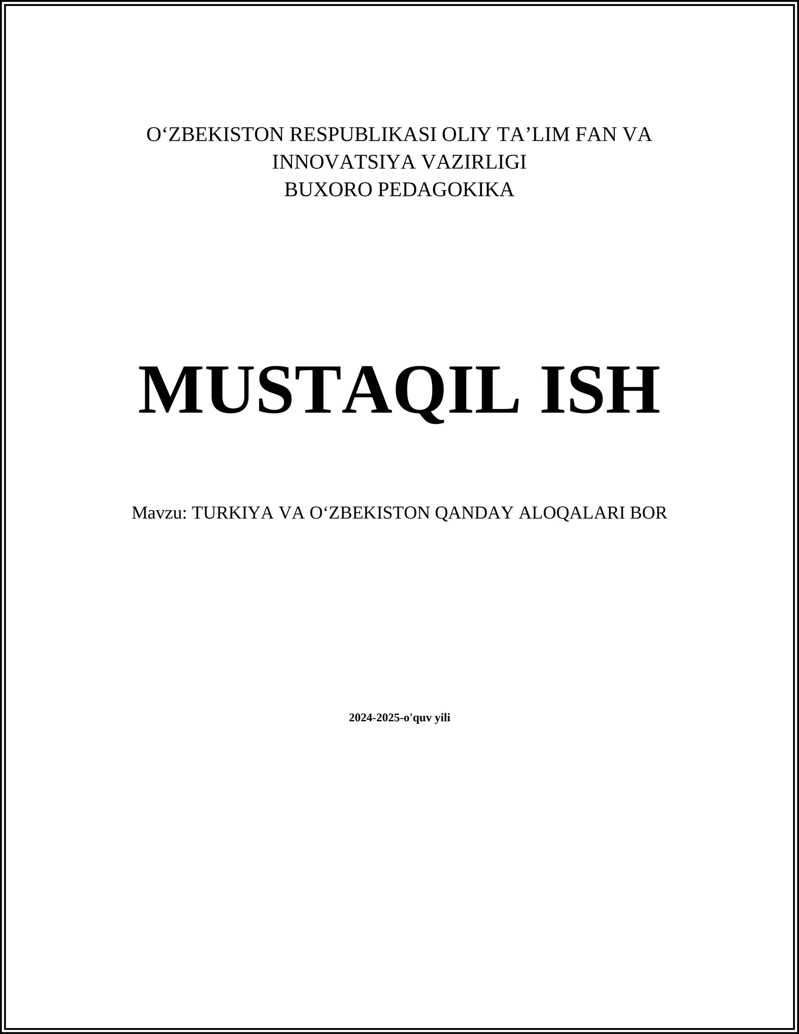 TURKIYA VA OʻZBEKISTON QANDAY ALOQALARI BOR