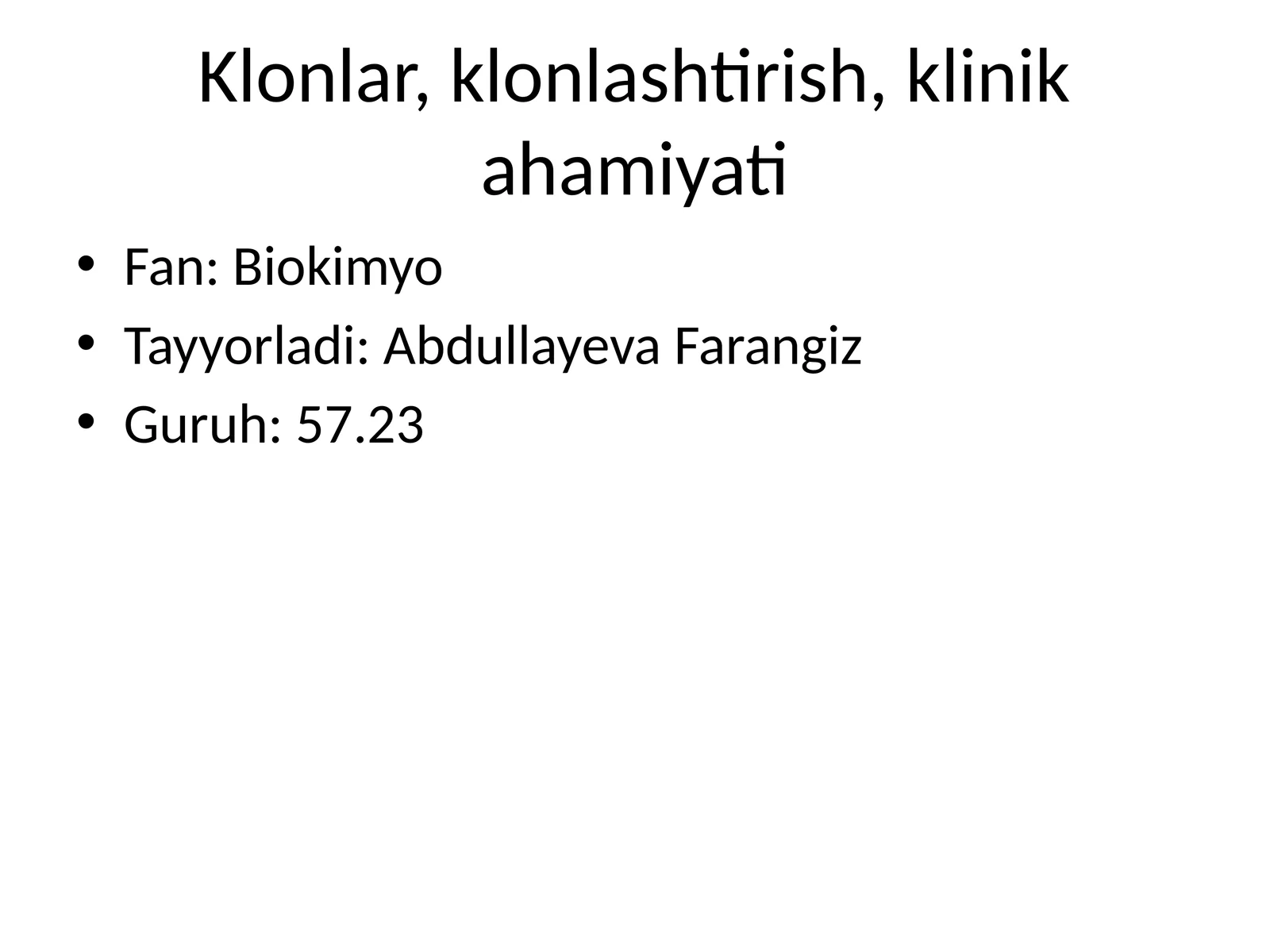 Klonlar, klonlashtirish, klinik ahamiyati