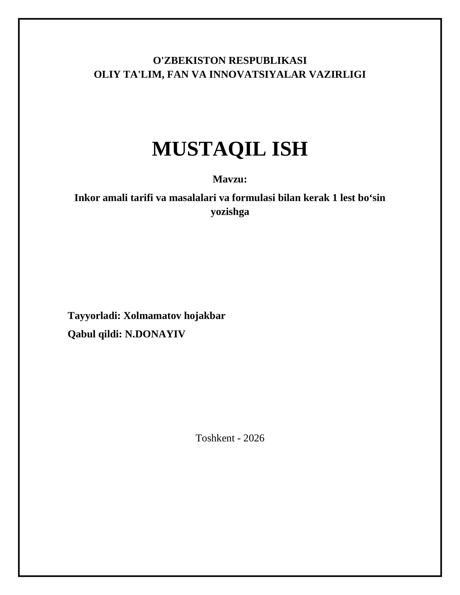 Inkor amali tarifi va masalalari va formulasi bilan kerak 1 lest boʻsin yozishga