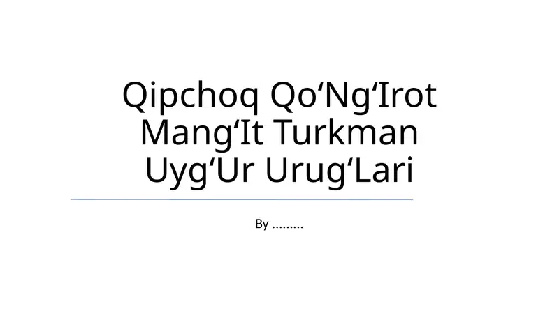 Qipchoq QoʻNgʻIrot MangʻIt Turkman UygʻUr UrugʻLari