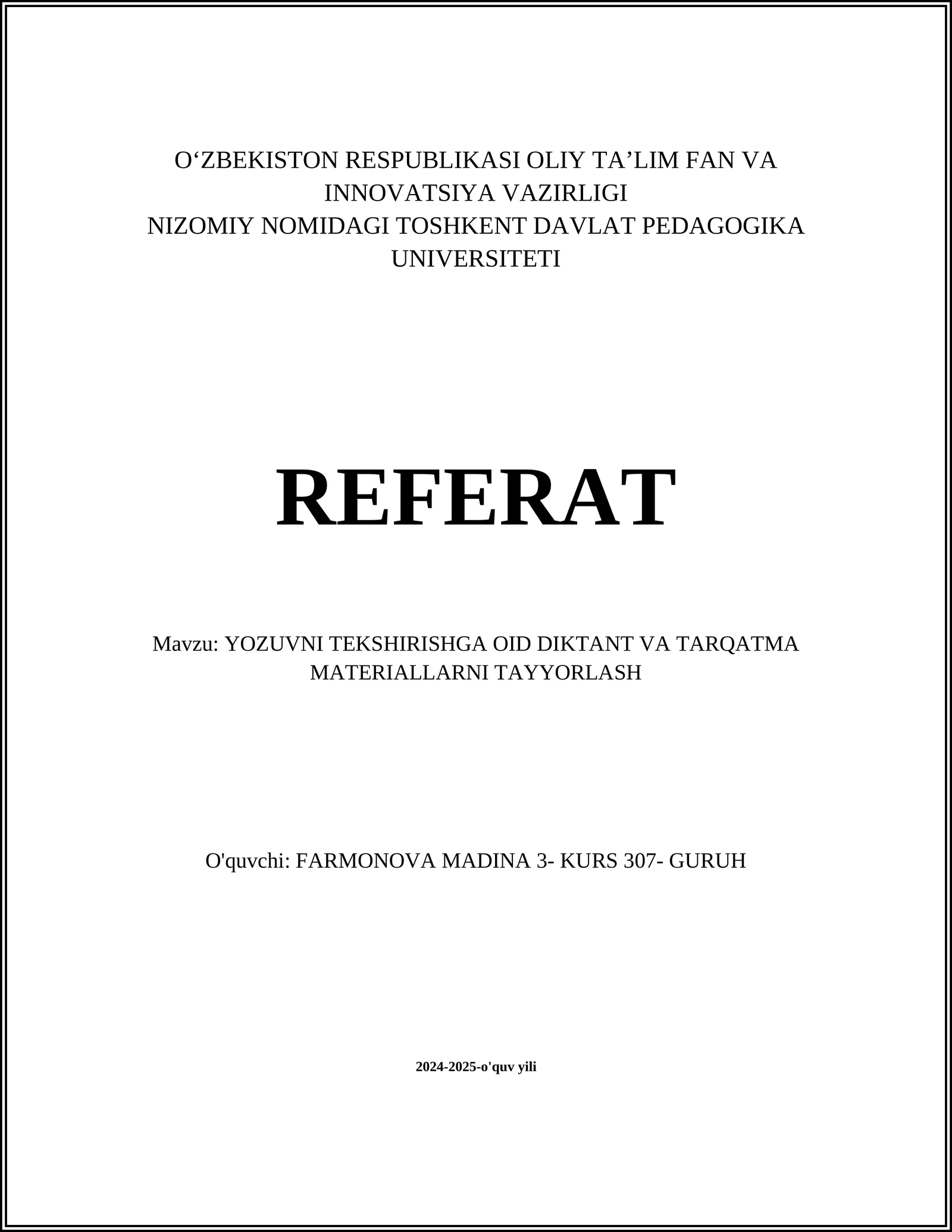 YOZUVNI TEKSHIRISHGA OID DIKTANT VA TARQATMA MATERIALLARNI TAYYORLASH