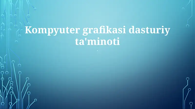 Kompyuter grafikasi dasturiy ta'minoti
