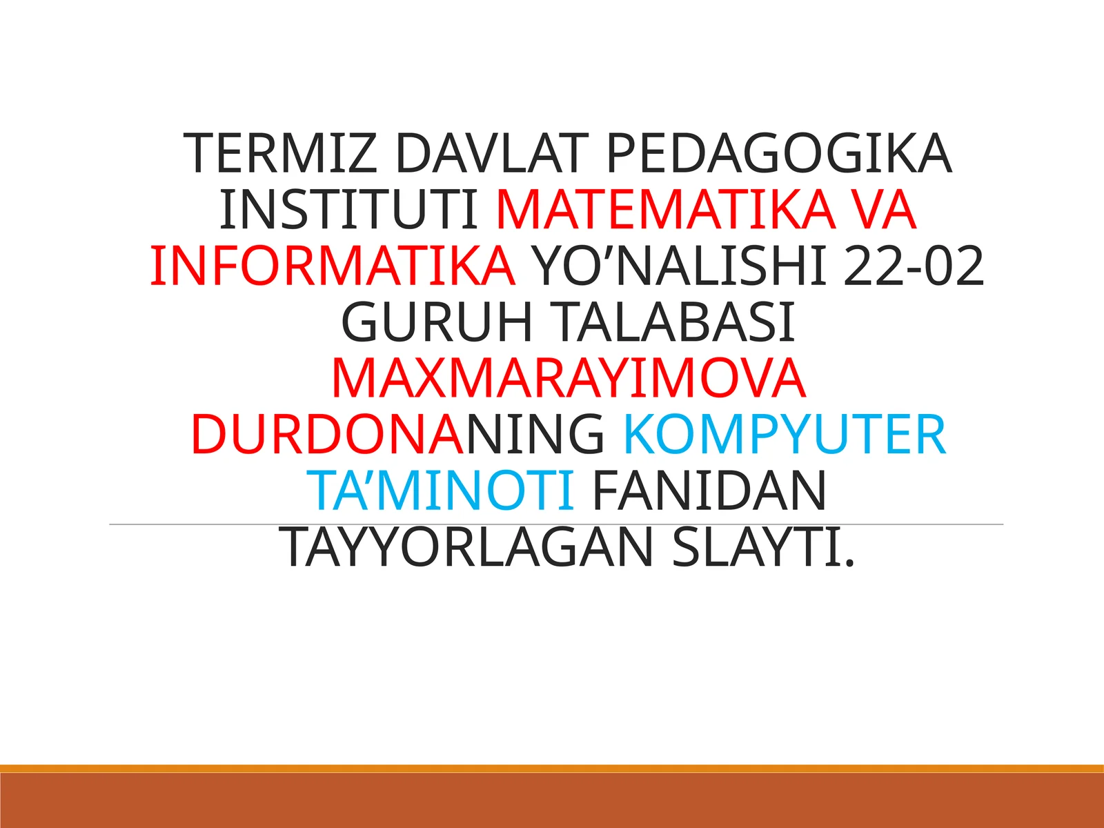 KOMPYUTER TA’MINOTIFANIDAN TAYYORLAGAN SLAYTI