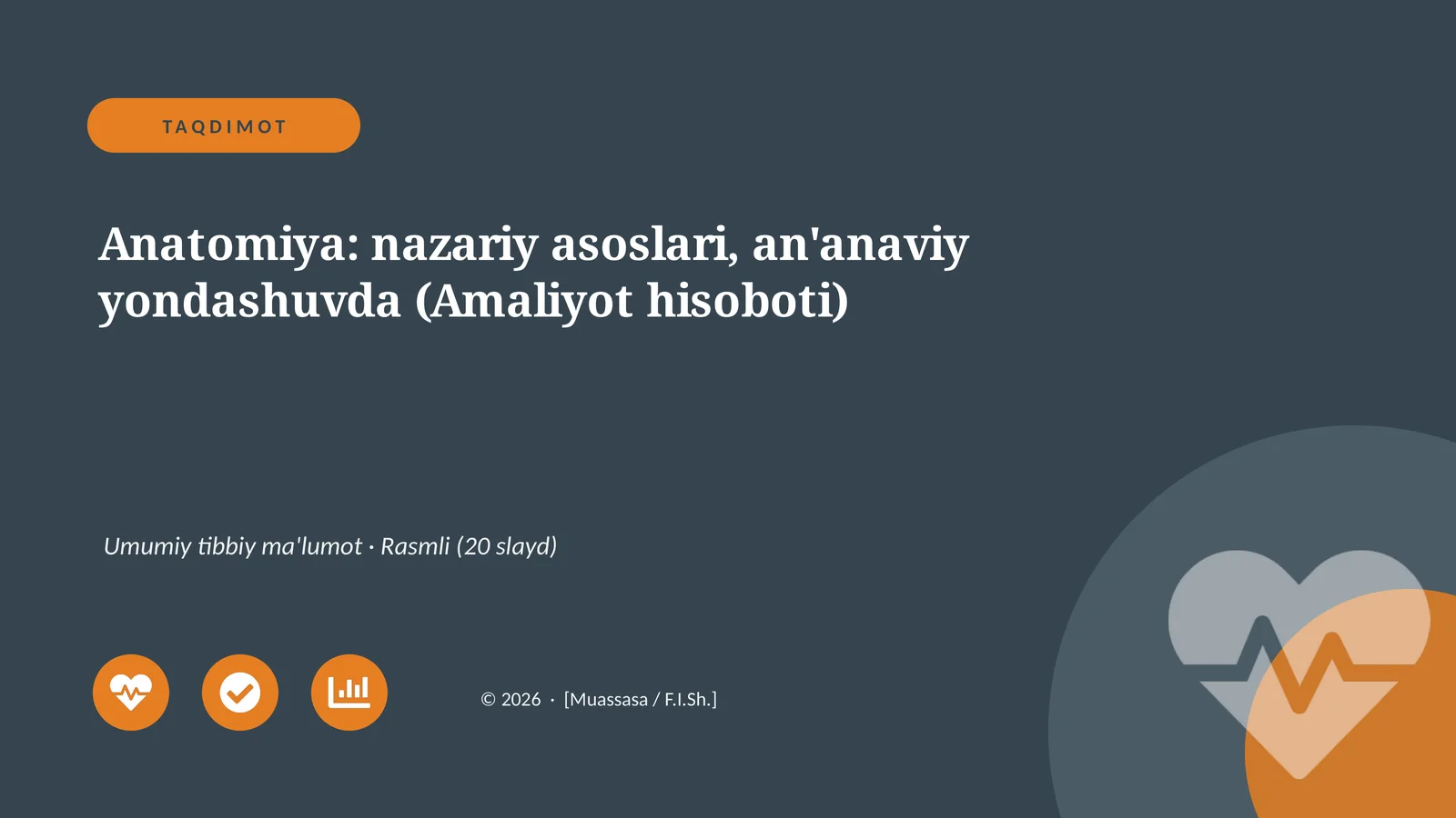 Anatomiya: nazariy asoslari, an'anaviy yondashuvda (Amaliyot hisoboti)