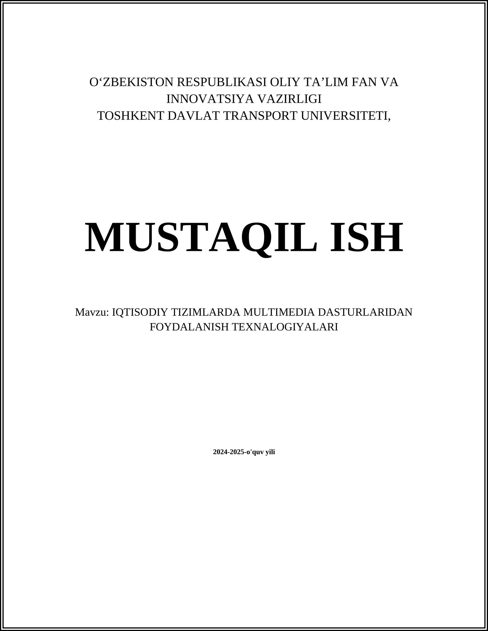 IQTISODIY TIZIMLARDA MULTIMEDIA DASTURLARIDAN FOYDALANISH TEXNALOGIYALARI