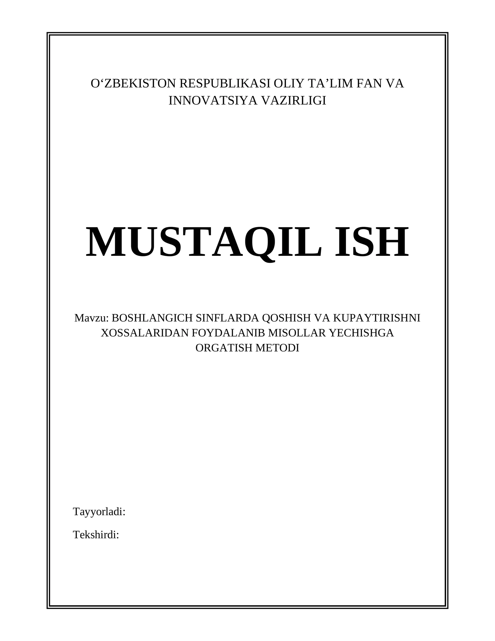 BOSHLANGICH SINFLARDA QOSHISH VA KUPAYTIRISHNI XOSSALARIDAN FOYDALANIB MISOLLAR YECHISHGA ORGATISH METODI