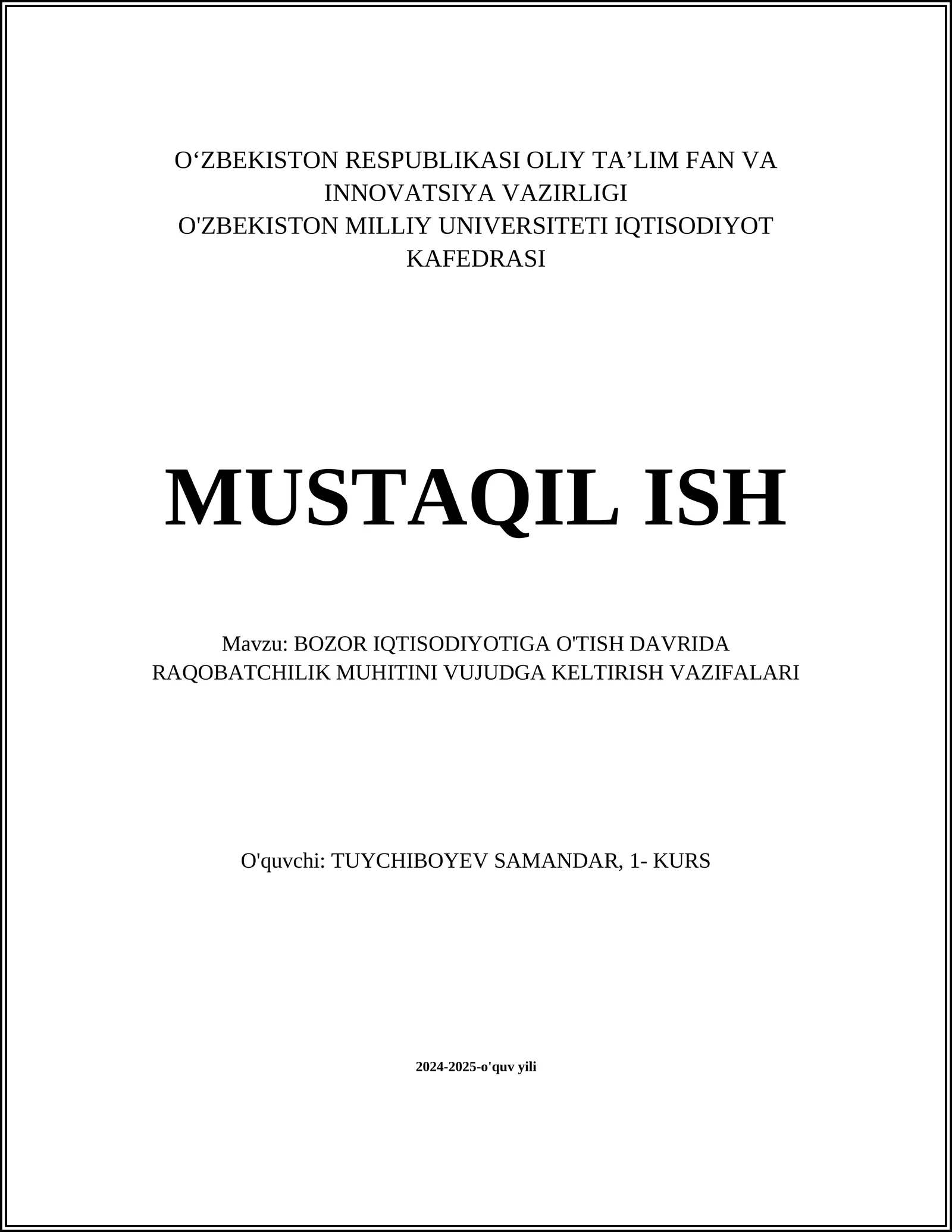 BOZOR IQTISODIYOTIGA O'TISH DAVRIDA RAQOBATCHILIK MUHITINI VUJUDGA KELTIRISH VAZIFALARI