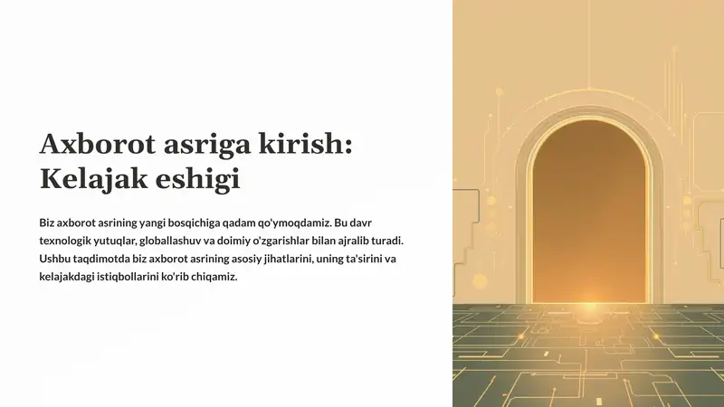 Axborot asriga kirish: Kelajak eshigi