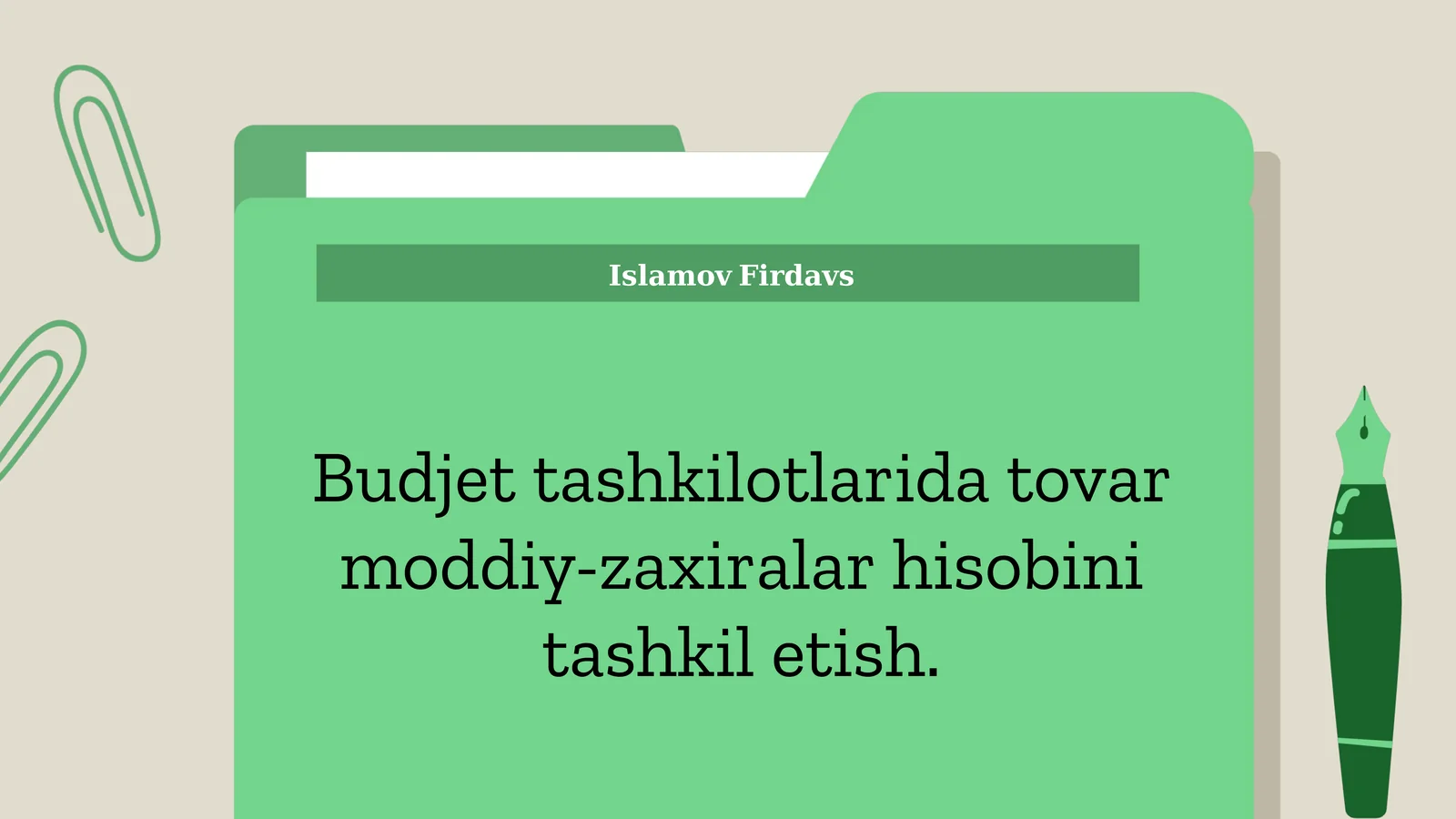 Budjet tashkilotlarida tovar moddiy-zaxiralar hisobini tashkil etish