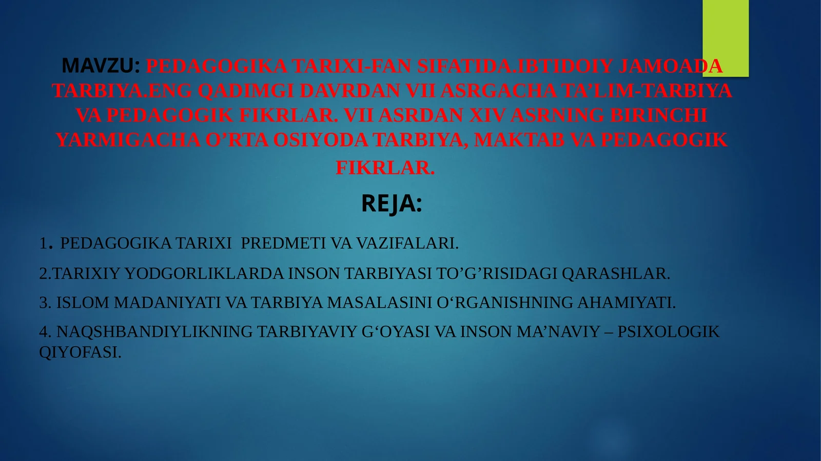 Pedagogika tarixi-fan si. Ibtidoiy jamaat tarbiya