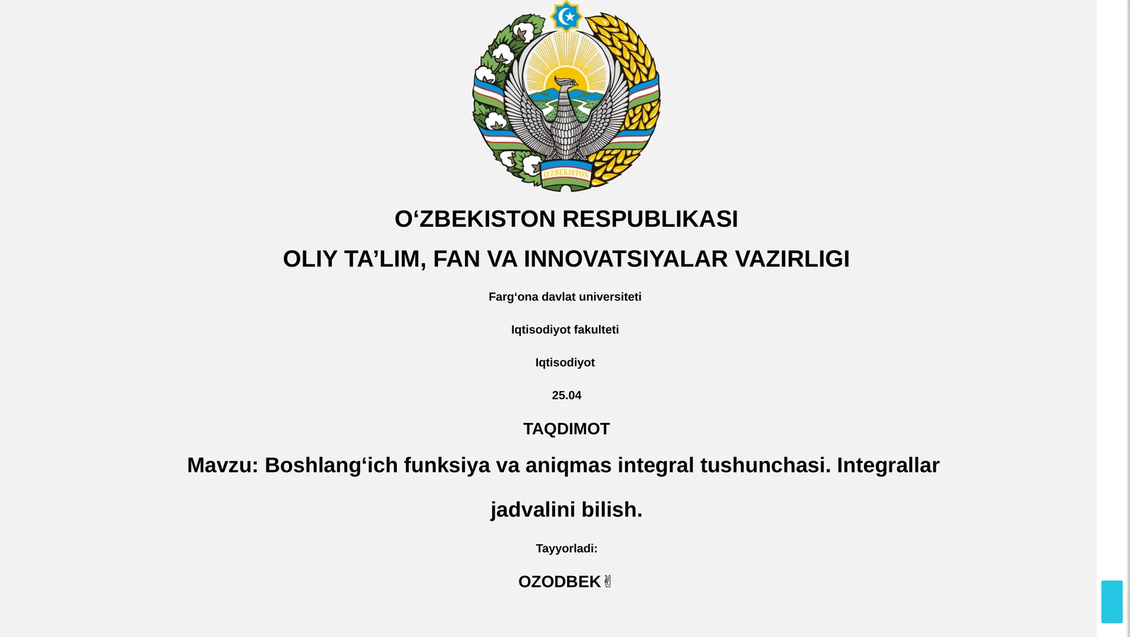 Boshlang‘ich funksiya va aniqmas integral tushunchasi. Integrallar jadvalini bilish