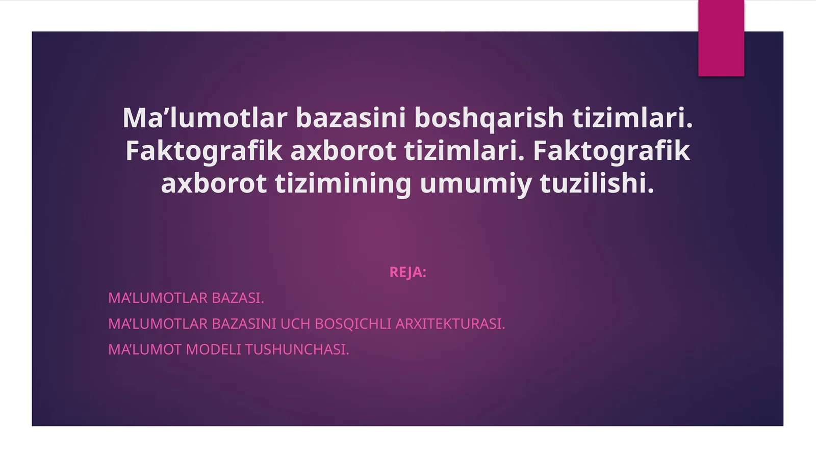 Ma’lumotlar bazasini boshqarish tizimlari