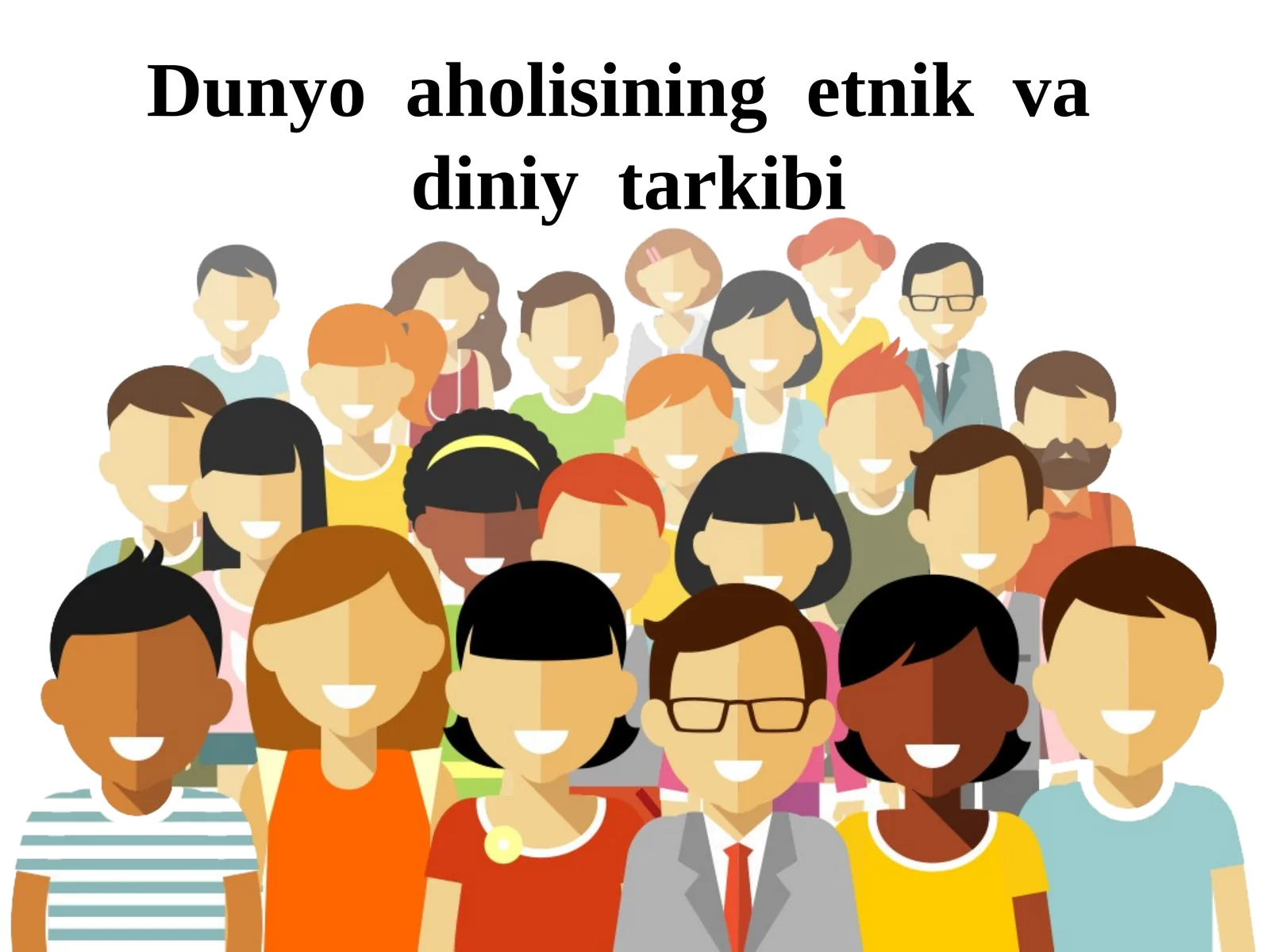 Dunyoaholisi ning etnik va diniy tarkibi