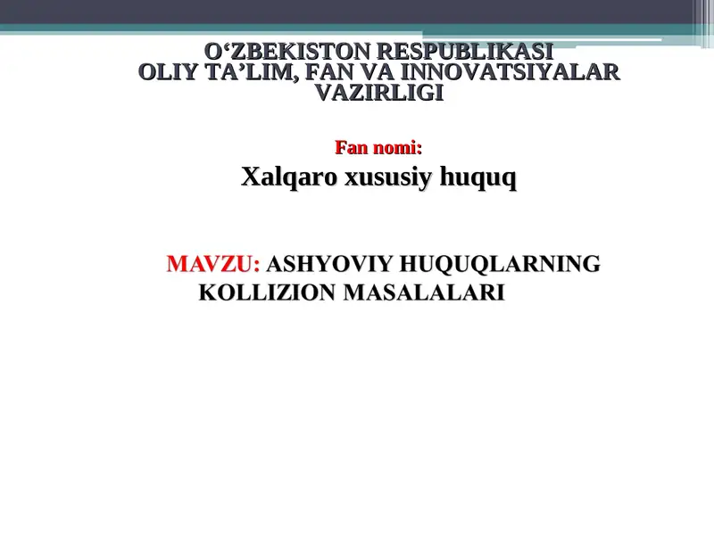 Ashyoviy huquqlarning kollizion masalalari
