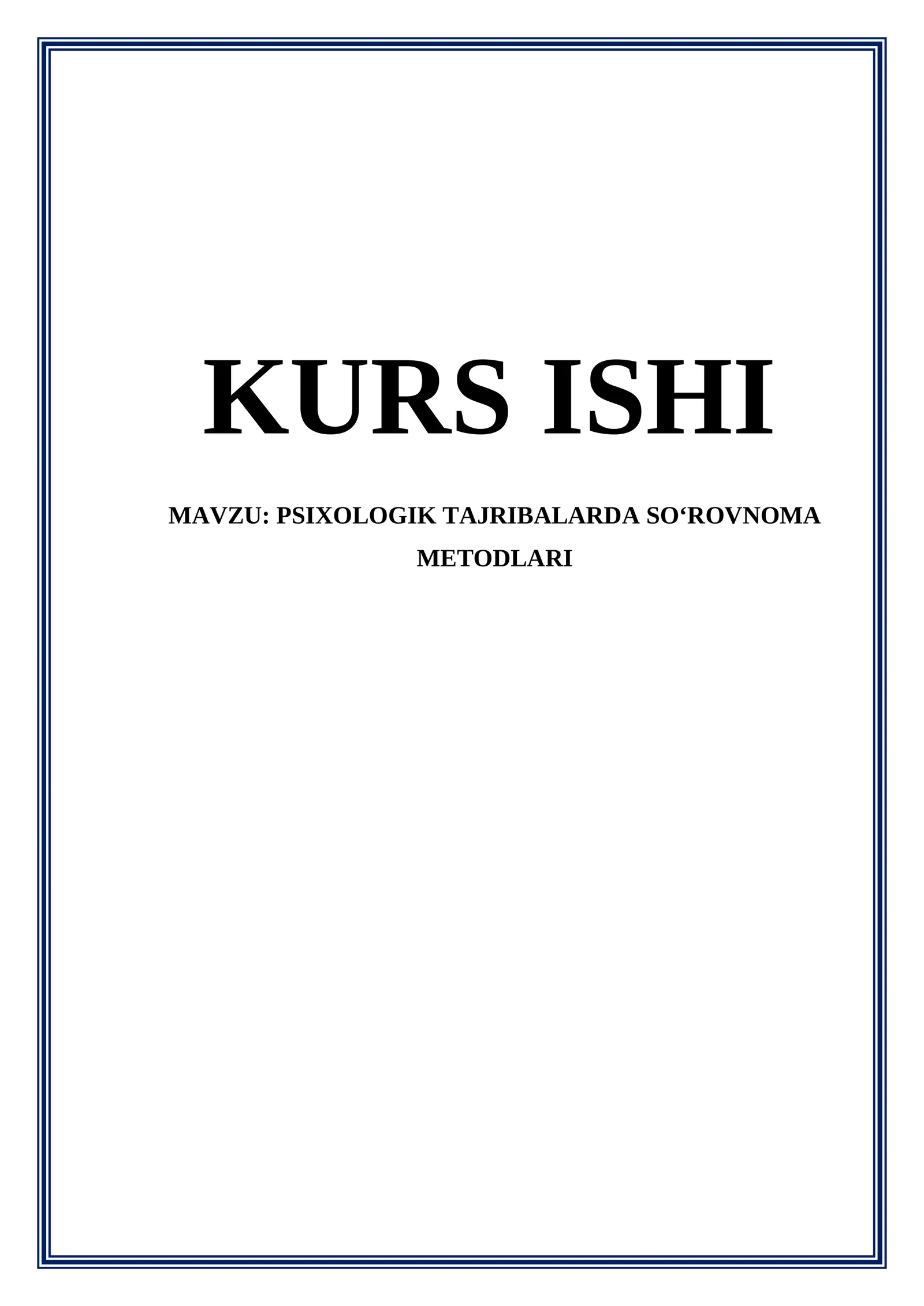 PSIXOLOGIK TAJRIBALARDA SO‘ROVNOMA METODLARI