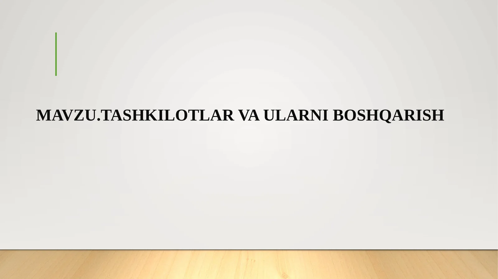Tashkiyotlarni boshqarish