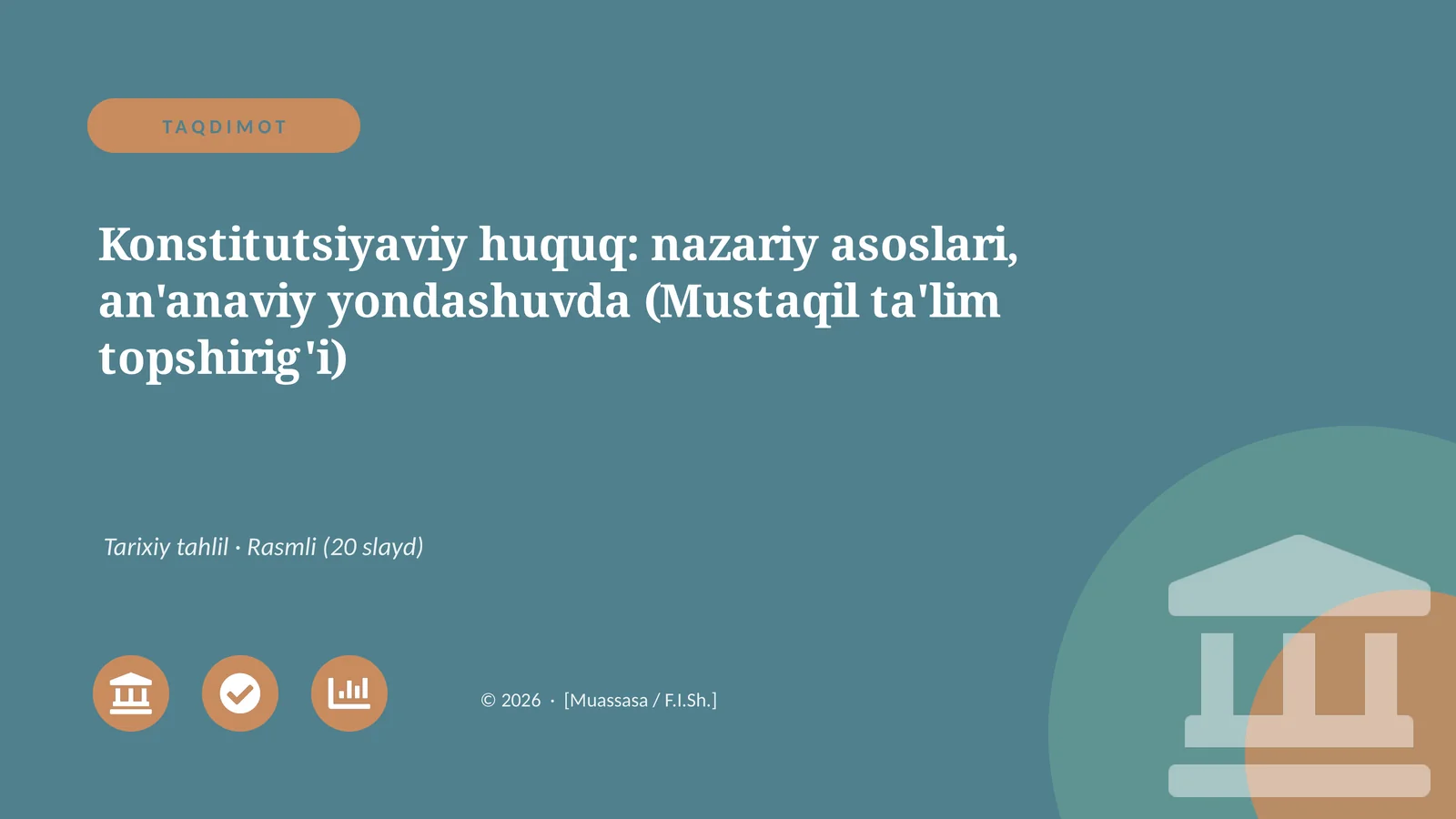 Konstitutsiyaviy huquq: nazariy asoslari, an'anaviy yondashuvda (Mustaqil ta'lim topshirig'i)