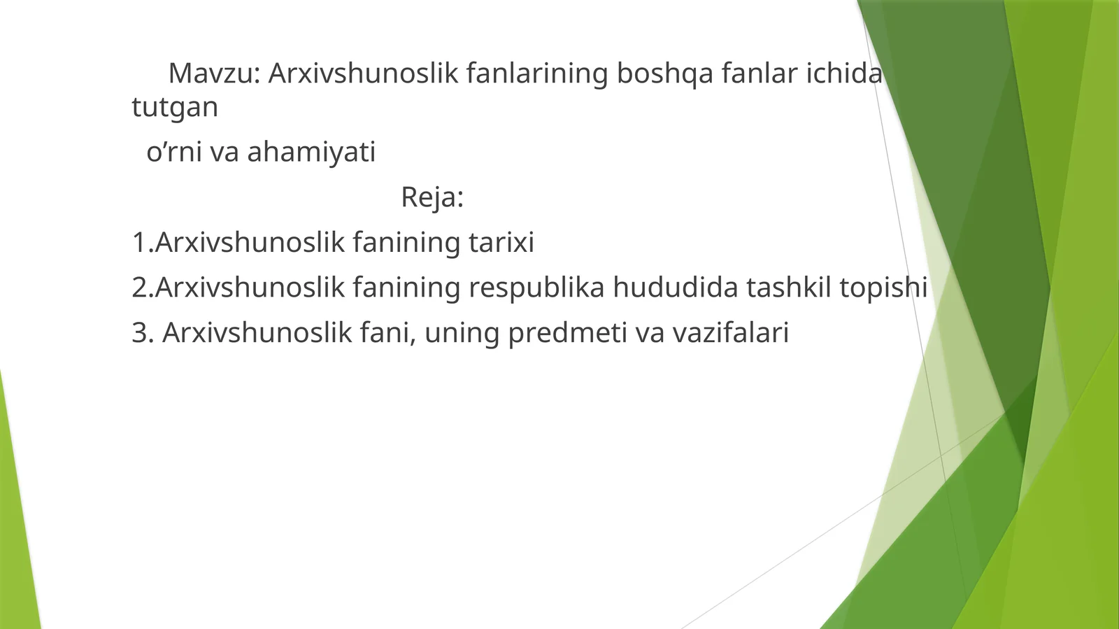Arxivshunoslik fanlarining boshqa fanlar ichida tutgan o’rni va ahamiyati
