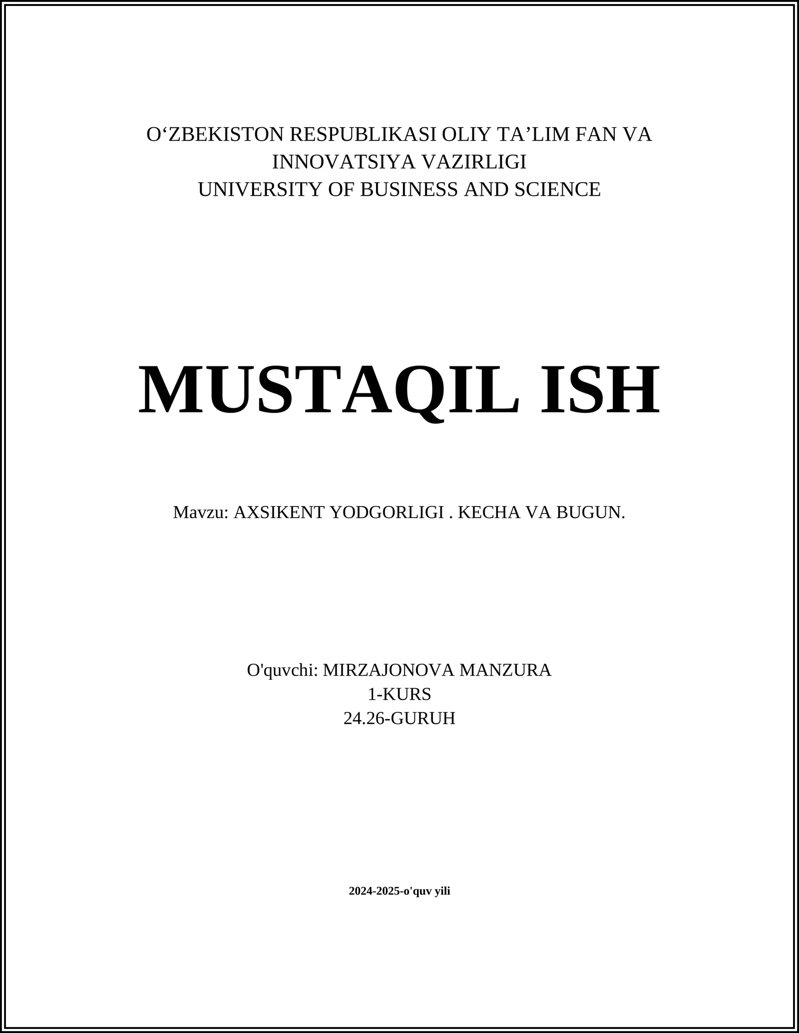 AXSIKENT YODGORLIGI. KECHA VA BUGUN
