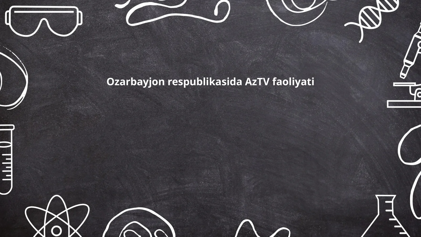 Ozarbayjon respublikasida AzTV faoliyati