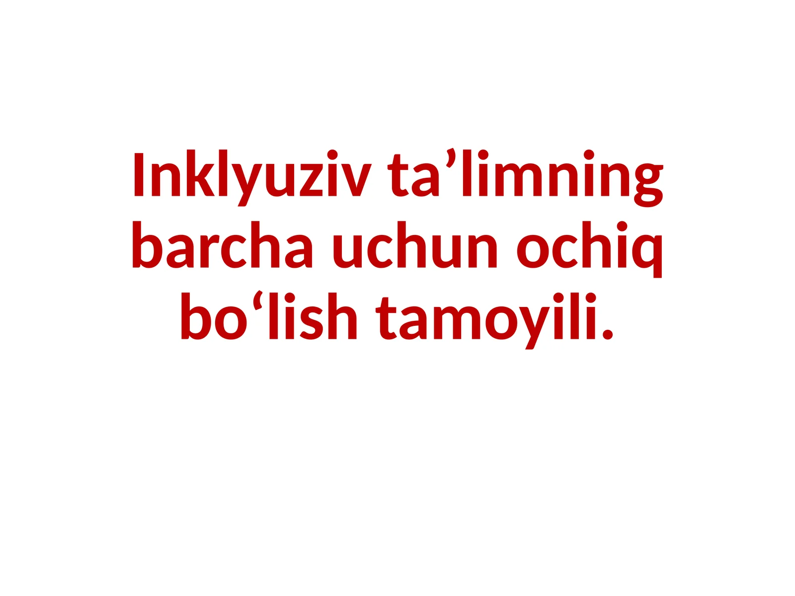 Inklyuziv taʼlimning barchauchun ochiq boʻlish tamoyili