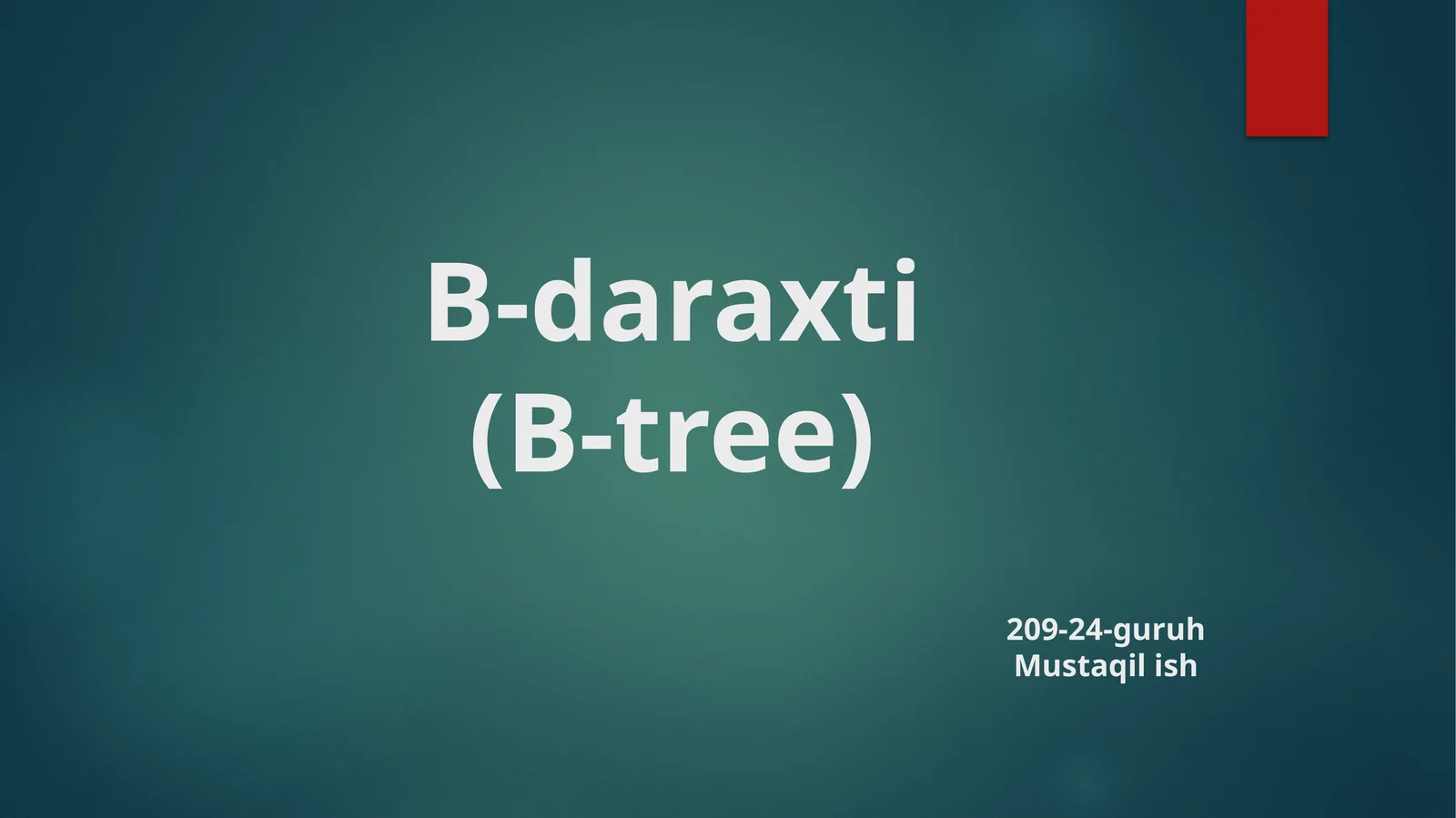 B-daraxti mustaqil ish