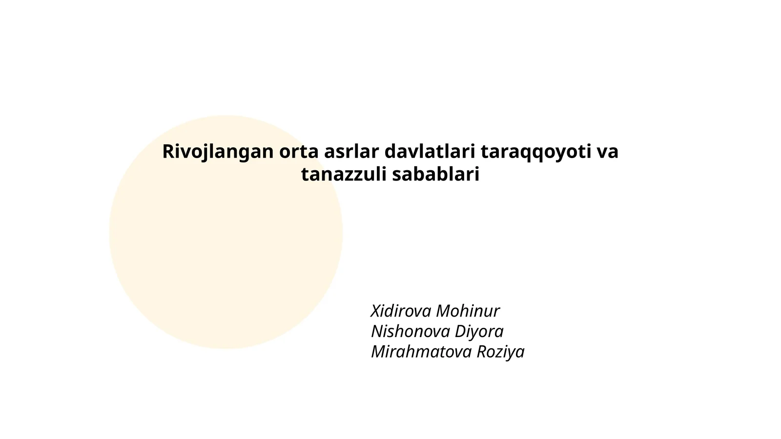 Rivojlangan orta asrlar davlatlari taraqqoyoti va tanazzuli sabablari