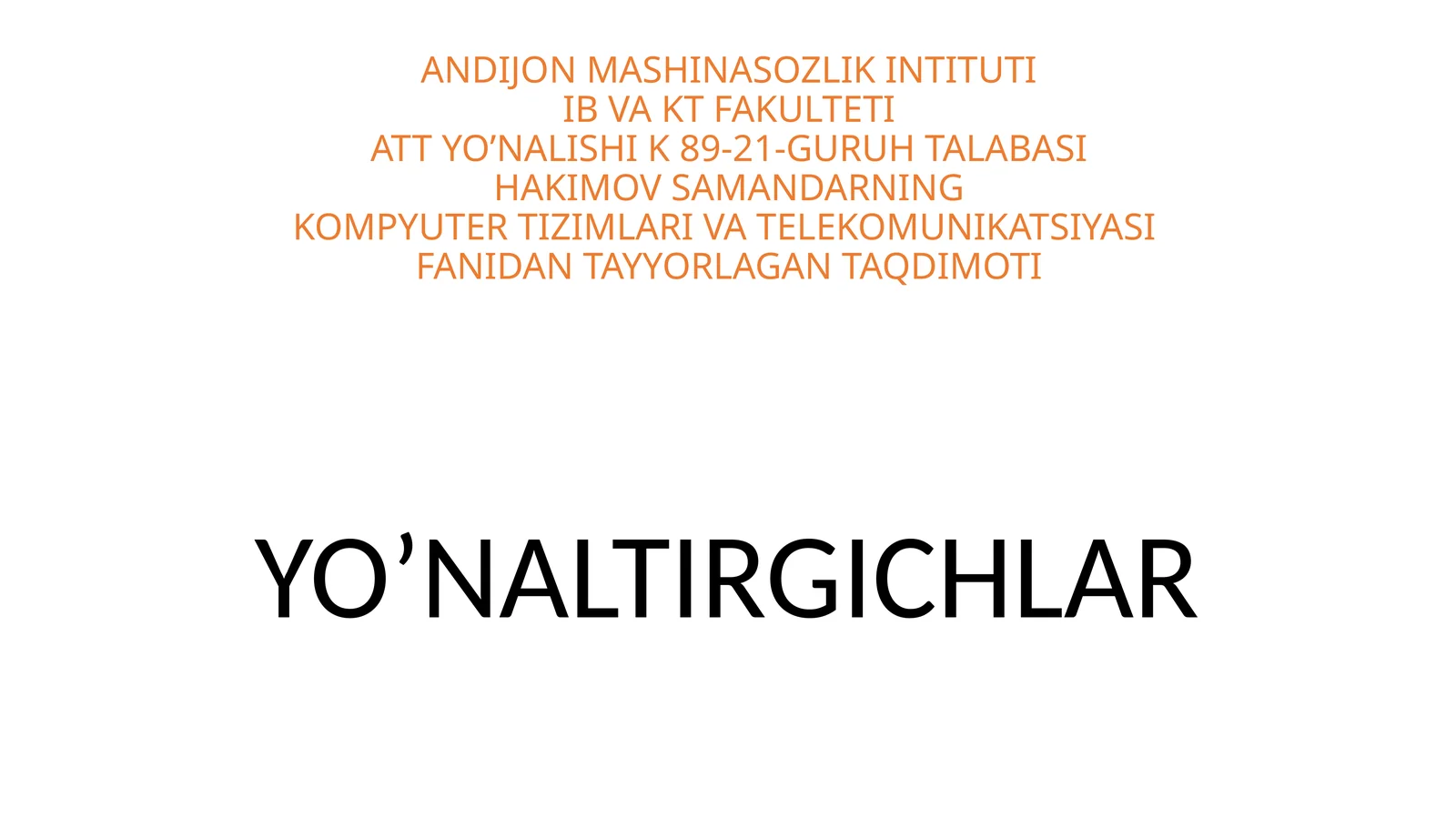 Yo’NALTIRGICHLAR