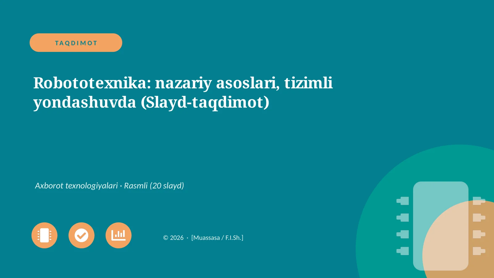 Robototexnika: nazariy asoslari, tizimli yondashuvda (Slayd-taqdimot)
