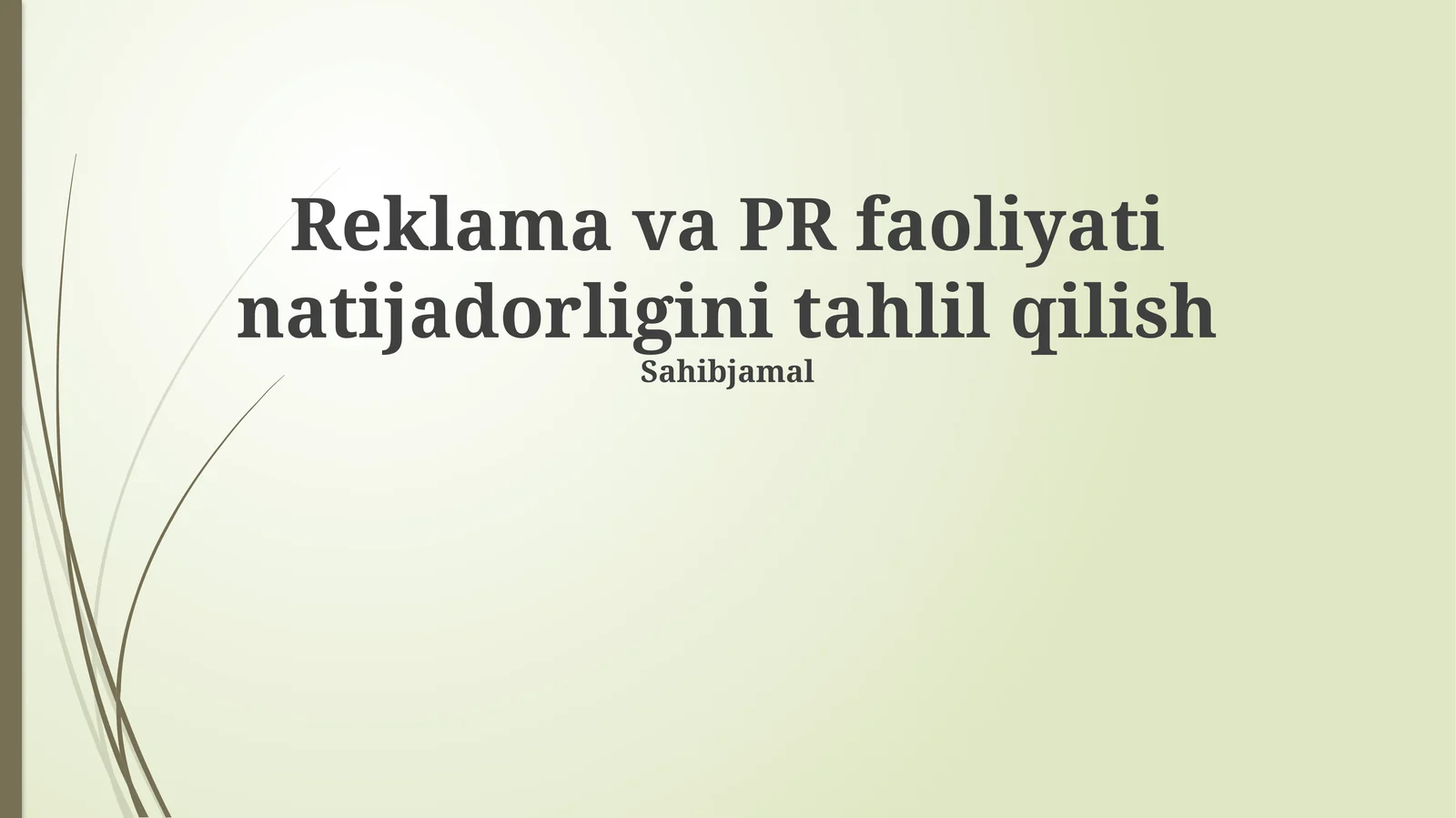 Reklama va PR faoliyati natijadorligini tahlil qilish