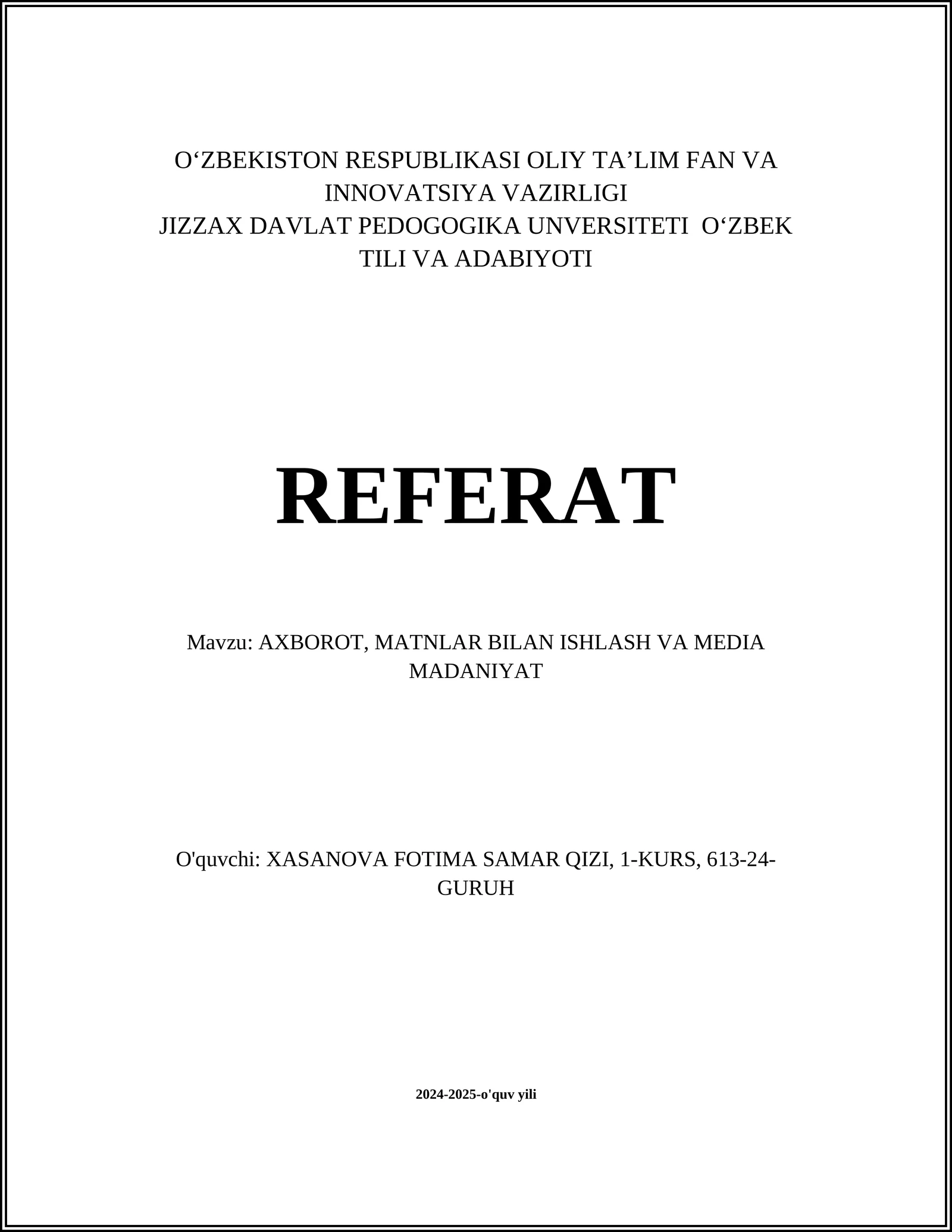AXBOROT, MATNLAR BILAN ISHLASH VA MEDIA MADANIYAT
