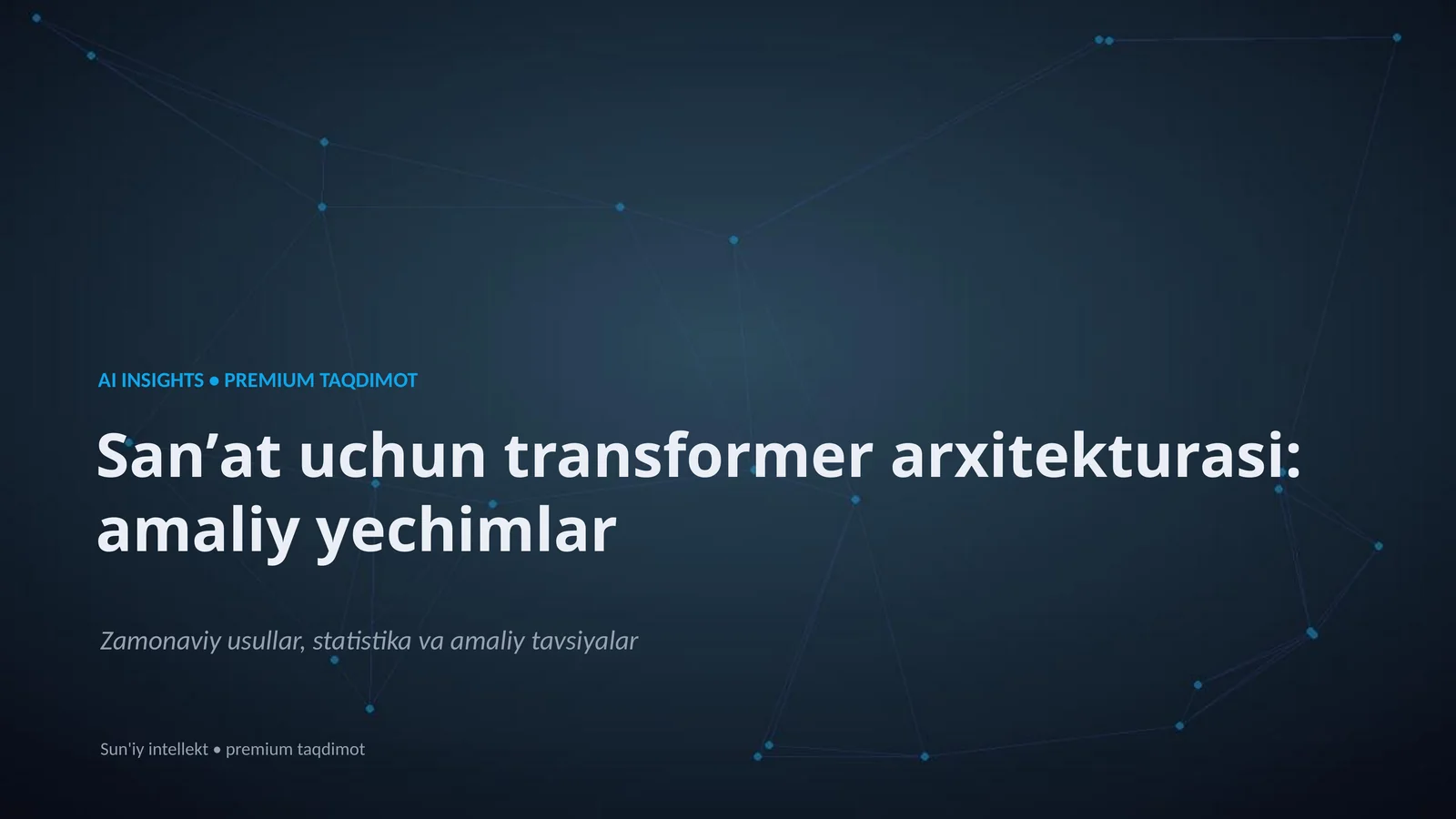 Premium Taqdimot: Sanʼat uchun Transformer Arxitekturasi