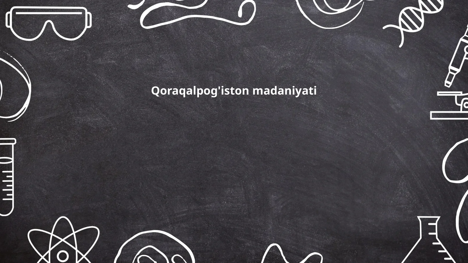 Qoraqalpog'iston madaniyati
