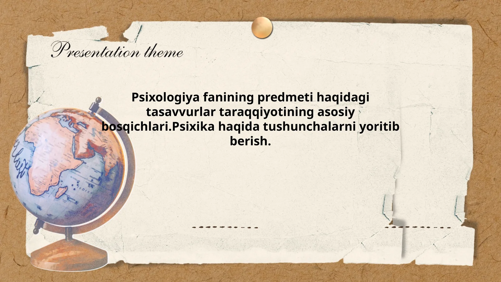 Psixologiya fanining predmeti haqidagi tasavvurlar taraqqiyotining asosiy bosqichlari. Psixika haqida tushunchalarni yoritib berish