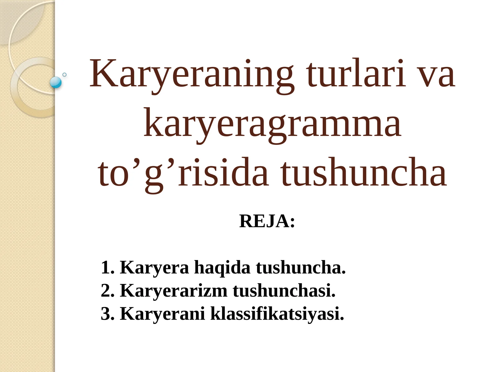 Karyeraning turlari va karyera grammatik to’g’risida tushuncha