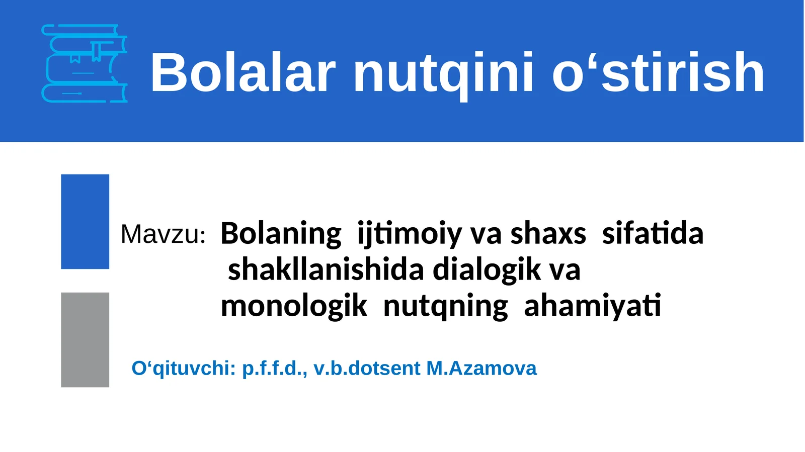 Maktabgacha yoshdagi bola nutqning grammatik tо‘g‘riliginiо‘stirish