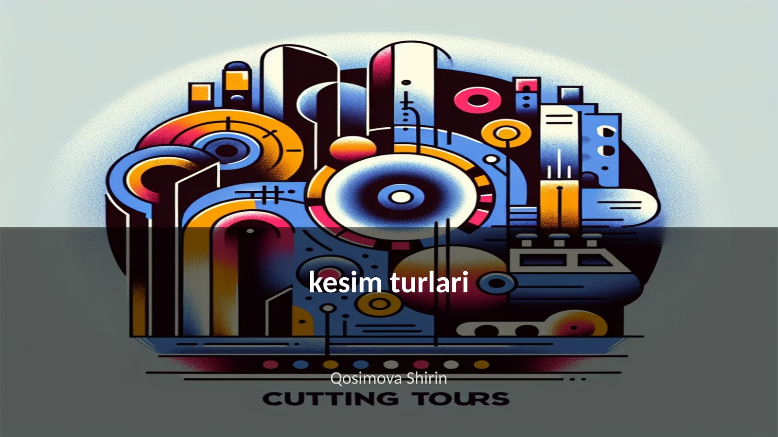 Kesim turlari