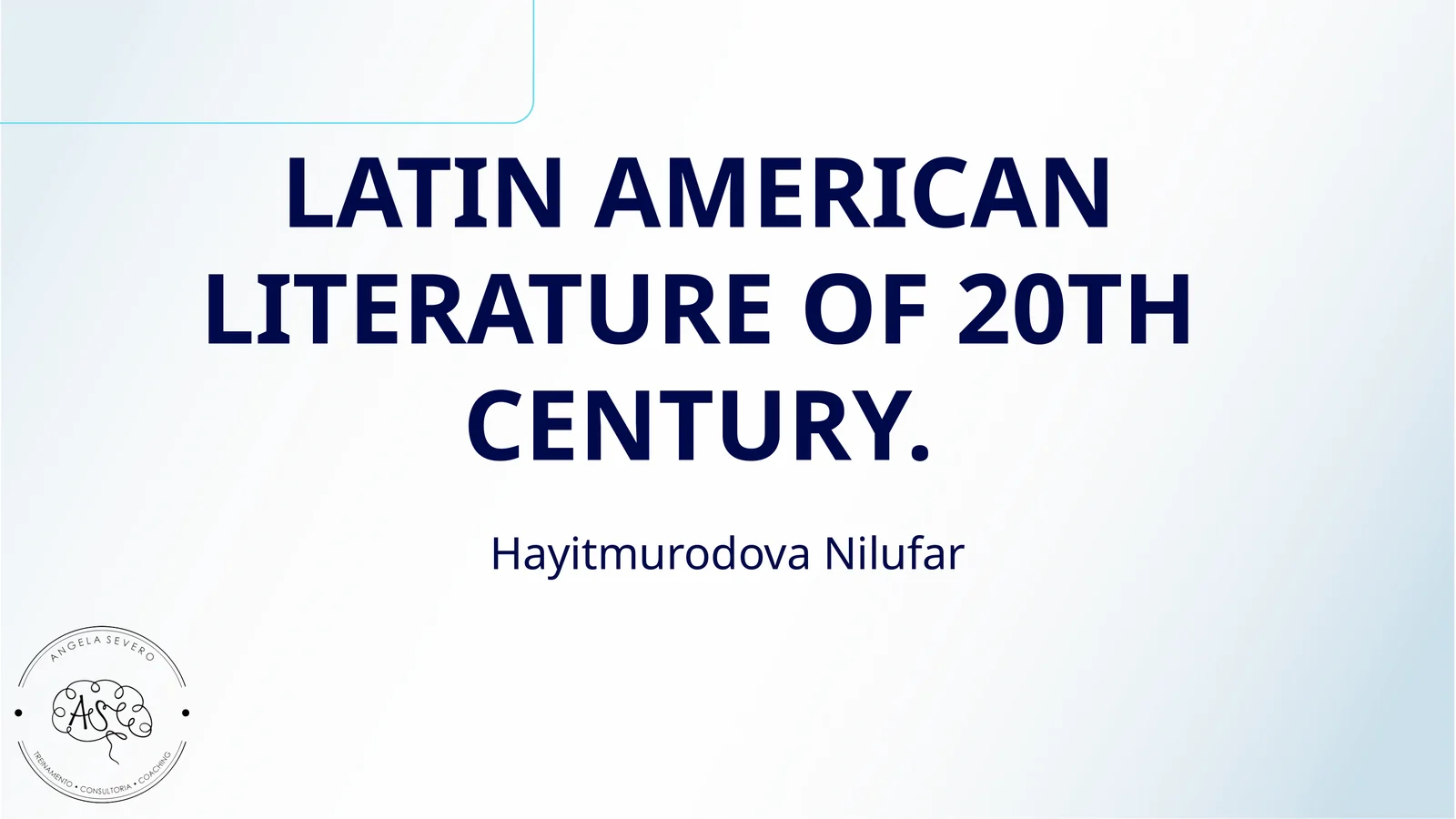 LATIN AMERICAN LITERATURE OF 20TH CENTURY