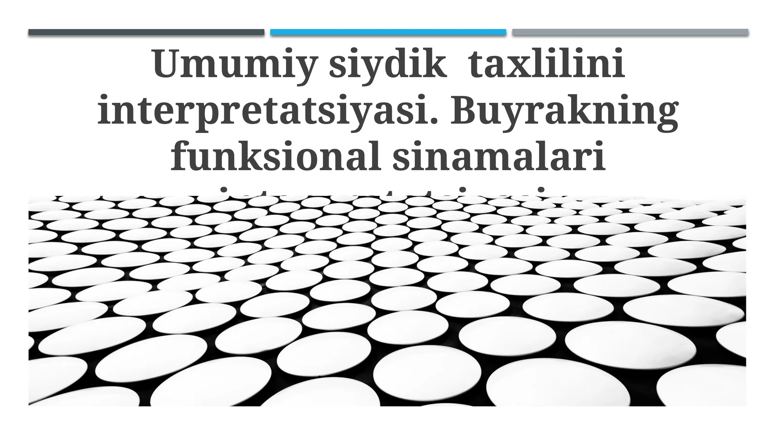 Umumiy siydik taxlilini interpretatsiyasi