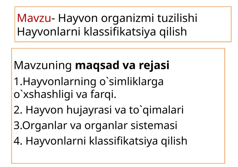 Hayvon organizmi tuzilishi Hayvonlarni klassifikatsiya qilish