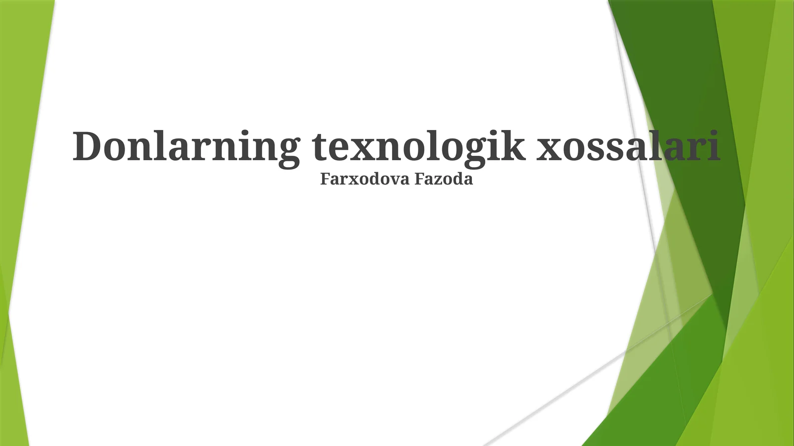 Donlarning texnologik xossalari