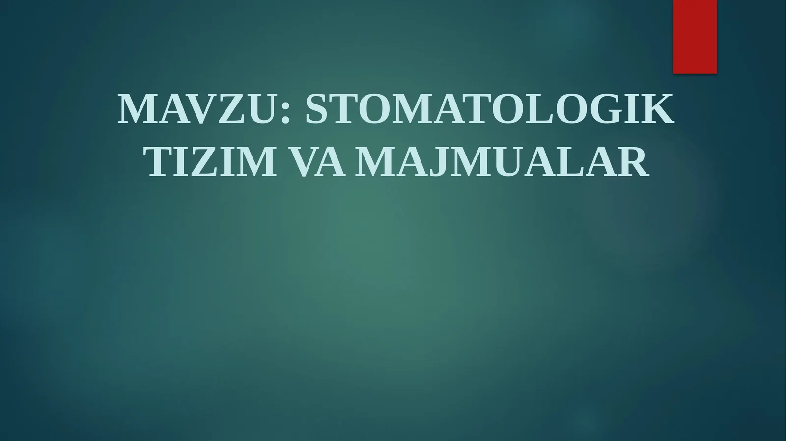 Stomatologik tizim va majmualar