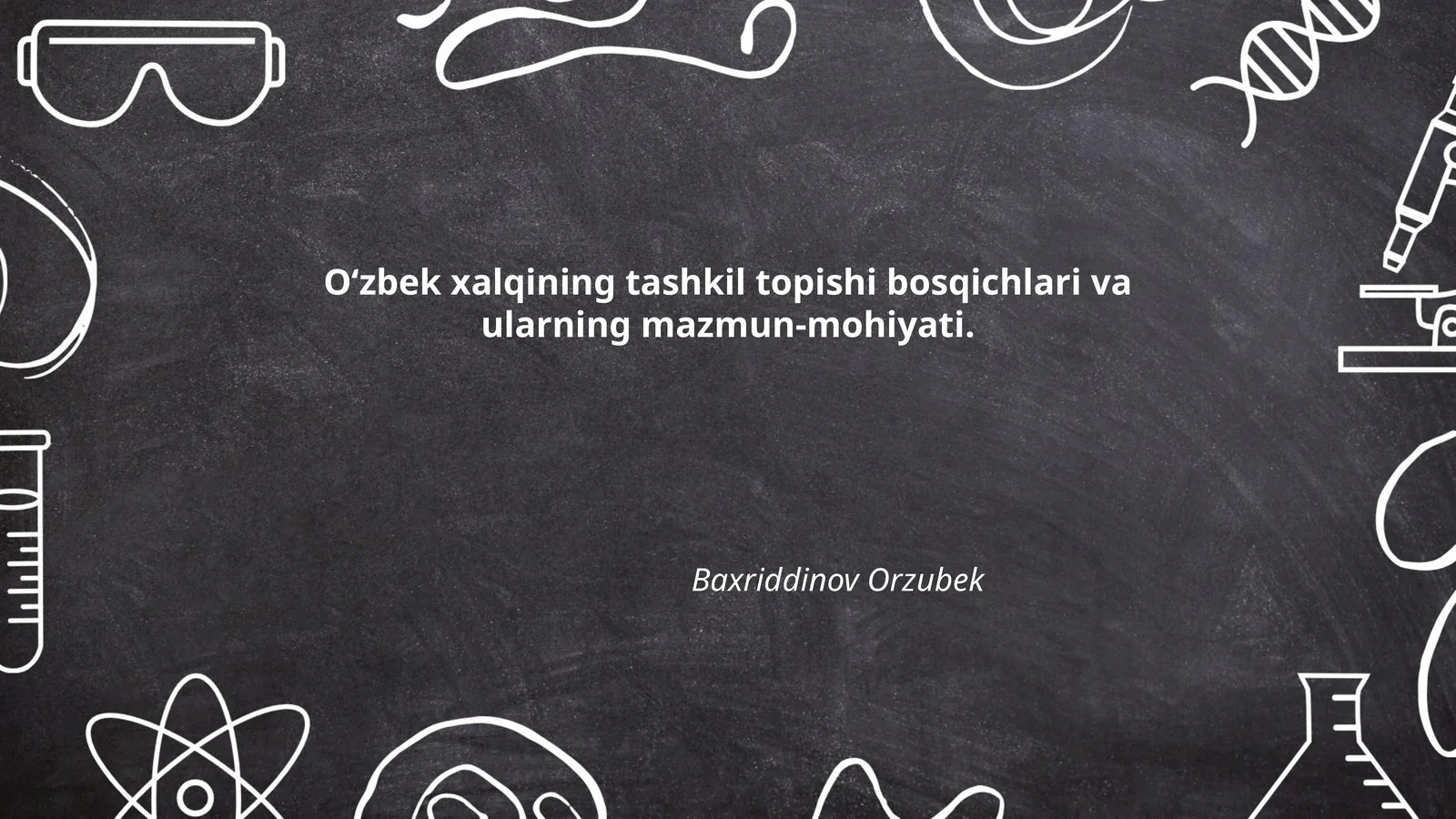 O‘zbek xalqining tashkil topishi bosqichlari va ularning mazmun-mohiyati