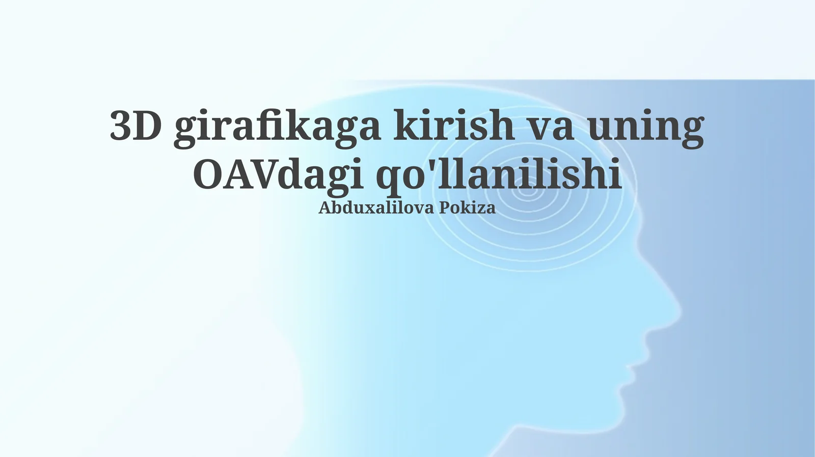 3D girafikaga kirish va uning OAVdagi qo'llanilishi
