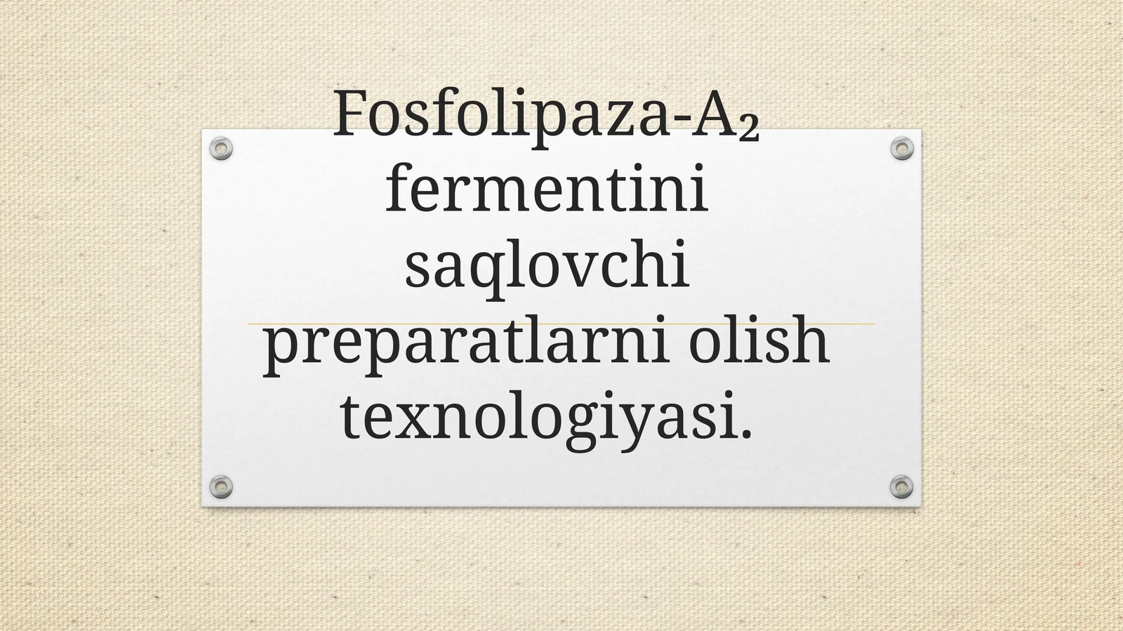 Fosfolipaza-A₂ fermentini saqlovchi preparatlarni olish texnologiyasi.