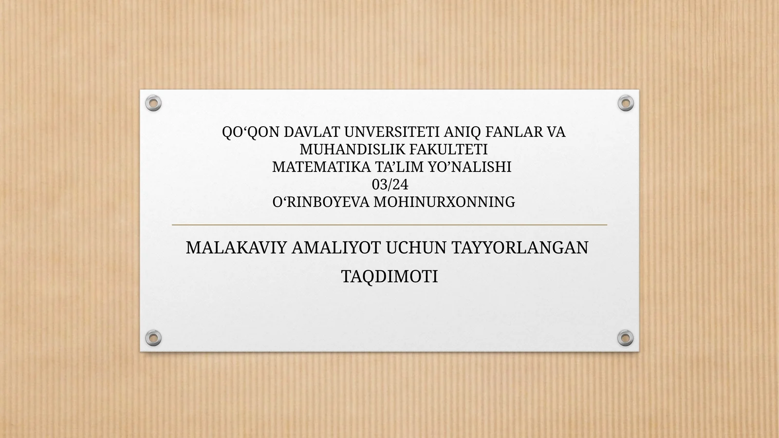 MALAKAVIY AMALIYOT UCHUN TAYYORLANGAN TAQDIMOTI