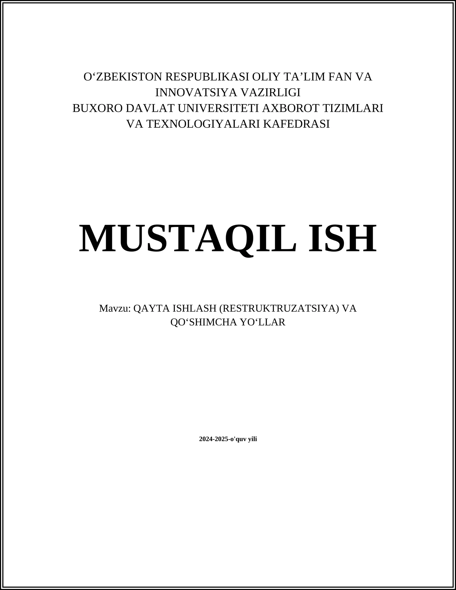 QAYTA ISHLASH (RESTRUKTRUZATSIYA) VA QOʻSHIMCHA YOʻLLAR